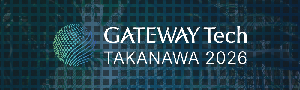 GATEWAY Tech TAKANAWA 2026｜EventRegist（イベントレジスト）